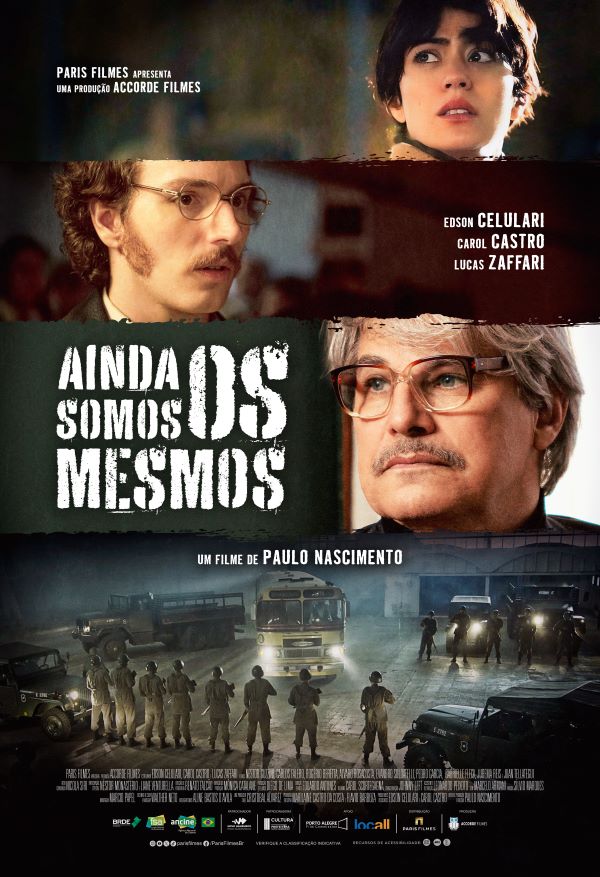 Cartaz do filme Ainda Somos os Mesmos.
Cartaz do filme Ainda Somos os Mesmos.